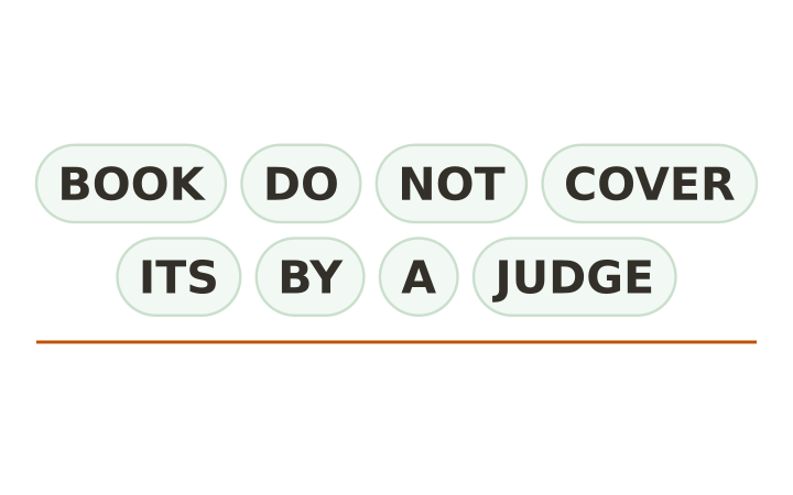 Sentence scramble: the eight word chips BOOK, DO, NOT, COVER, ITS, BY, A and JUDGE shown out of order above a writing line.