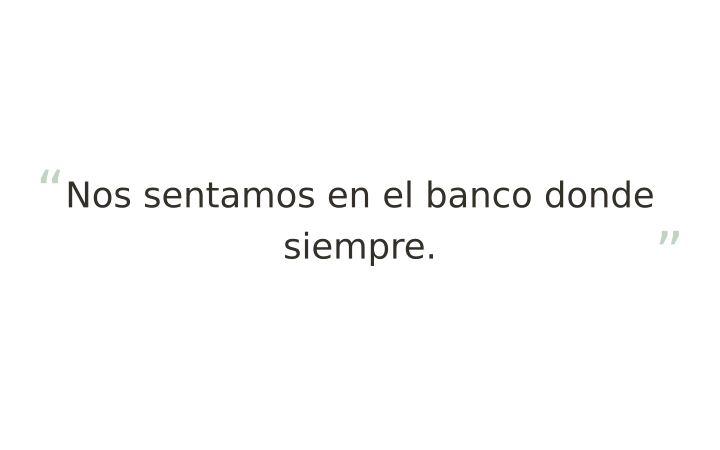 Palabra escondida imprimible: la frase Nos sentamos en el banco donde siempre.